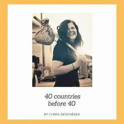 40 Countries Before 40 by Lynda Deschenes – Buy Online at AbmarketX