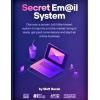The Secret Email System – Ethical Email Marketing Made Easy – Buy Online at AbmarketX