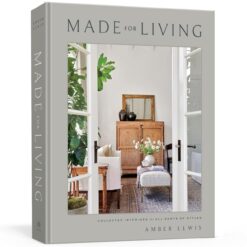 Alternative view of Made for Living: Home Styling Guide for All Sorts
