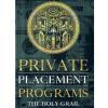 Private Placement Programs: The Holy Grail – Hardcover – Buy Online at AbmarketX