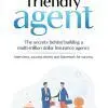 Friendly Agent: Secrets to a Multi-Million Dollar Agency